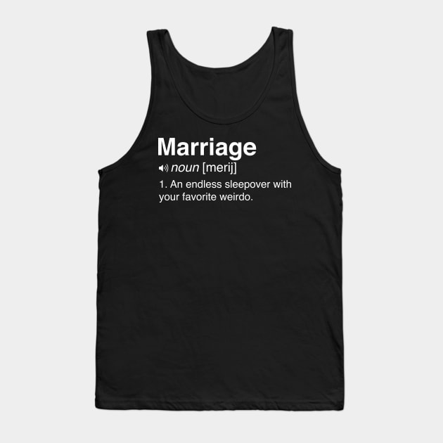 Marriage definition Tank Top by Calculated